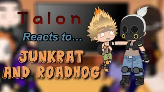 Talon reacts to Junkrat and Roadhog (Overwatch) 13+