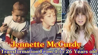 Jennette McCurdy transformation from 1 to 26 years old