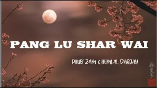 PANG LU SHAR WAI lyrics ||PHUB ZAM|HEMLAL DARJAY ||@LOJIGSTUDIO #lyrics