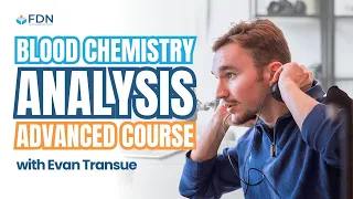 Explore FDN's Blood Chemistry Analysis Advanced Course: Cutting Edge Education