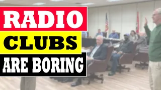 Radio Clubs are Boring