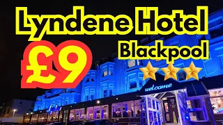 £9pp The Lyndene Hotel Blackpool - Cheap Hotel - Budget UK Breaks - Budget