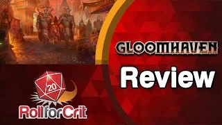 Gloomhaven Review | Roll For Crit