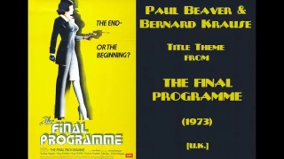 Paul Beaver & Bernard Krause: music from The Final Programme (1973)