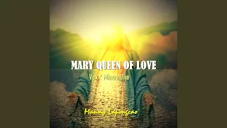 Mary Queen Of Love