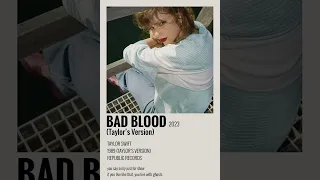 bad blood - taylor's version speed up