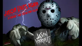 JASON LIVES AGAIN: A Friday The 13th Fan Film