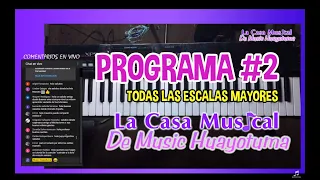 La Casa Musical de Music Huayotuma PROGRAMA #2