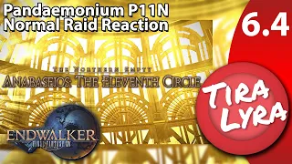 [Lyra] Pandæmonium Anabaseios: The Eleventh Circle (FFXIV Endwalker P11N Normal Raid Blind Reaction)