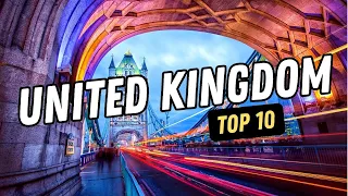 10 Best places to visit in The United Kingdom - 4k Travel Guide