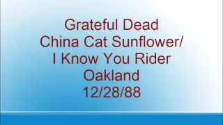 Grateful Dead - China Cat Sunflower/I Know You Rider - Oakland - 12/28/88