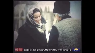 Corbii prada n-o împart, Moldova-film, 1988, partea I-a.