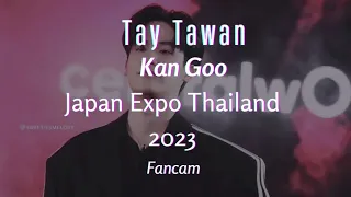 [Fancam] Tay Tawan - Kan Goo. Japan Expo Thailand 2023