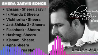 Sheera Jasvir Superhit Punjabi Songs | Non - Stop Punjabi Jukebox 2022 | Ehsaas | Ik Munda 2