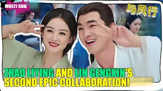 The Legend of Shen Li: Zhao Liying and Lin Gengxin's Second Epic Collaboration!