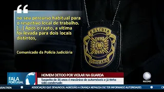 Homem detido por violar na Guarda