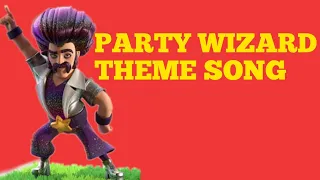 PARTY WIZARD THEME SONG