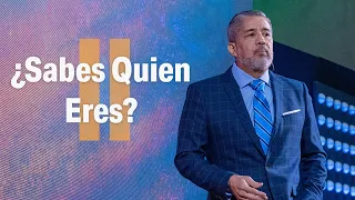 ¿Sabes Quien Eres? (Parte 2) | Pastor Armando Osorio |