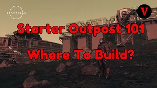 Starfield Starting Outpost 101