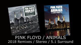 PINK FLOYD / ANIMALS / 2018 Remixes / Stereo & 5.1 Surround