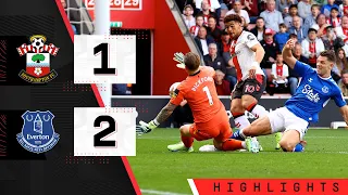 HIGHLIGHTS: Southampton 1-2 Everton | Premier League