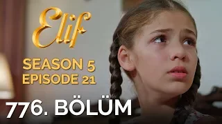 Elif 776. Bölüm | Season 5 Episode 21