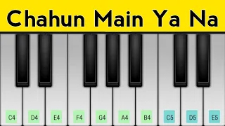 Chahun Main Ya Na Piano Tutorial | Arijit Singh