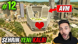 Şehrin Kalbi: AVM ve Gökdelenler! 💎🏛️ #12 - Cities Skylines Türkçe