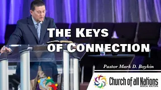 The Keys of Connection | Pastor Mark D. Boykin | Wednesday Night Service | 7pm