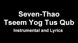 Seven - Thao: Tseem Yog Tus Qub [Instrumental and Lyrics]