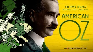 American Oz | American Experience | PBS