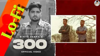 300 (Lo-Fi) Bintu Pabra & KP Kundu | Bamboo Beat | Deepesh Goyal | Pellet Drum Productions