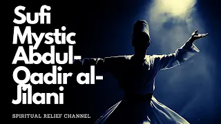 Unlocking the Esoteric: Abdul-Qadir al-Jilani's 'The Secret of Secrets' - Part 1