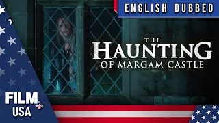 The Haunting of Margam Castle 🏰🩸 // English Dubbed // Thriller // Film Plus USA