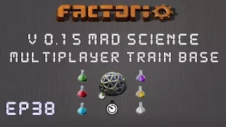 Factorio 0.15 Mad Science Ep 38: Grand Loop!? - Multiplayer Train Base, Let's Play,Gameplay
