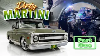 "Dirty Martini" • 70 Chevy C10 Build • Part 1