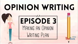 Opinion Writing for Kids | Episode 3 | Making a Plan