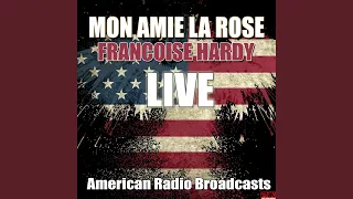 Mon Amie La Rose (Live)