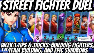 Street Fighter Duel: Week 1 Tips & Tricks - Building Fighters, Team Building, and Epic Summons