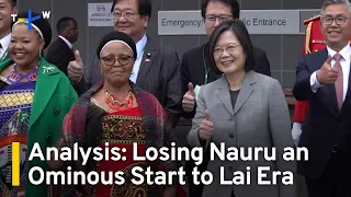 Analysis: It's Not Losing Nauru, It's the Failure To Stop Beijing | TaiwanPlus News