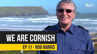 We Are Cornish - Ep 11 Rob Harris