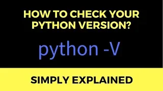 How to check your Python version? [Windows, Mac, Linux, Jupyter]