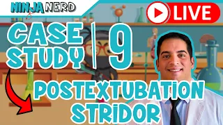 Case Study #9: Postextubation Stridor