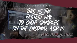 How to QUICKLY Chop #SAMPLES on an ASR 10