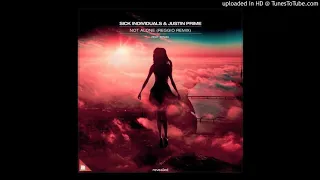 Sick Individuals & Justin Prime feat. Bymia - Not Alone (REGGIO Extended Remix)