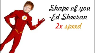 Shape Of You -- Ed Sheeran | 2x Speed | Robotic Version |