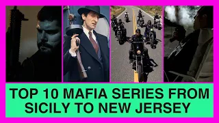 Top 10 Gangster TV Series from Sicily to New Jersey