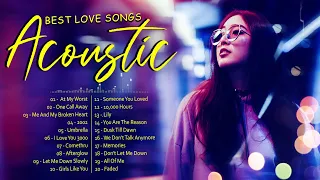 Top English Acoustic Cover Love Songs 2021 - Best Ballad Acoustic Guitar Cover of Popular Songs Ever