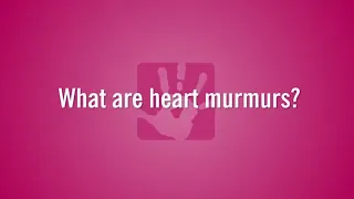 Heart Murmurs and Kids