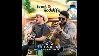 Israel e Rodolffo - Sétimo Sol - Ao Vivo Na House (Álbum Completo)